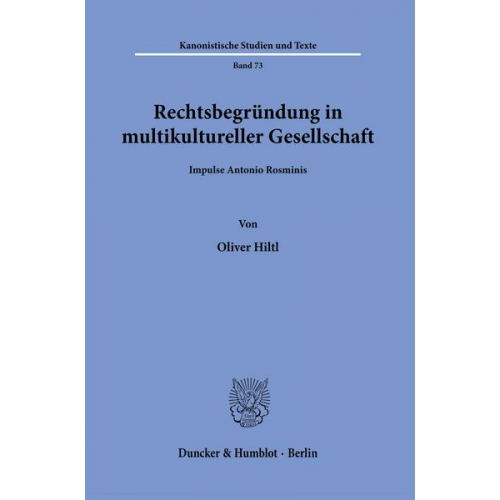 Oliver Hiltl - Rechtsbegründung in multikultureller Gesellschaft.