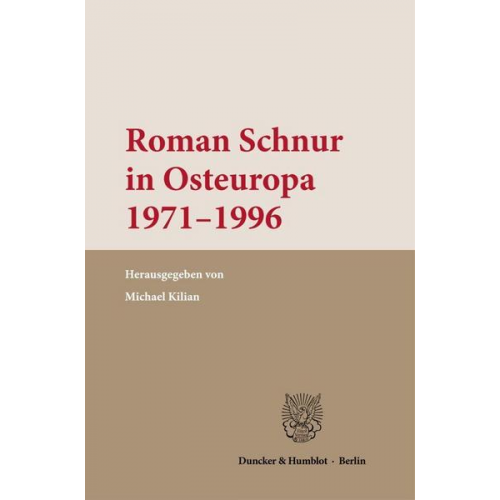 Roman Schnur in Osteuropa 1971–1996.