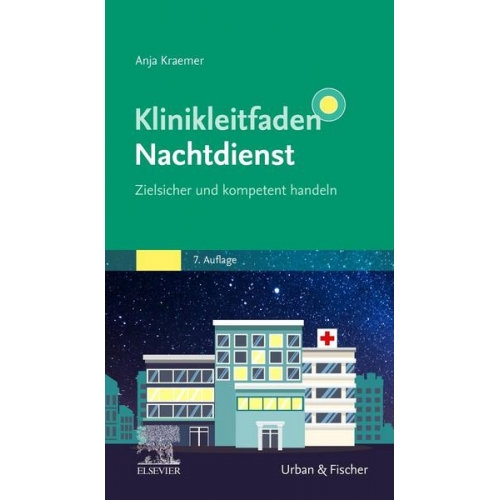 Anja Kraemer - Klinikleitfaden Nachtdienst