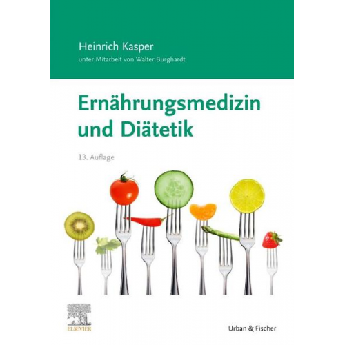 Heinrich Kasper & Walter Burghardt - Ernährungsmedizin und Diätetik