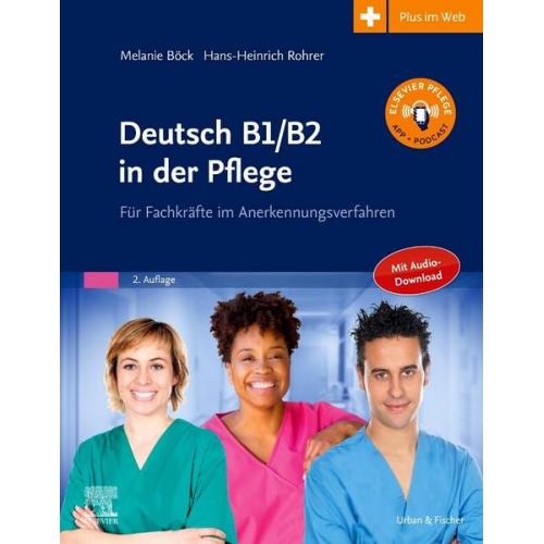 Melanie Böck & Hans-Heinrich Rohrer - Deutsch B1/B2 in der Pflege