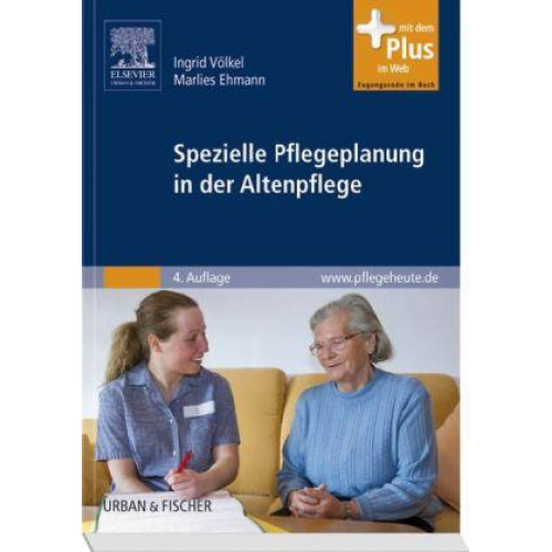 Marlies Ehmann & Ingrid Völkel - Spezielle Pflegeplanung in der Altenpflege