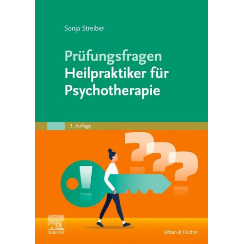 Sonja Streiber - Prüfungsfragen Heilpraktiker für Psychotherapie