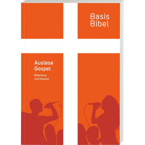 BasisBibel. Auslese Gospel