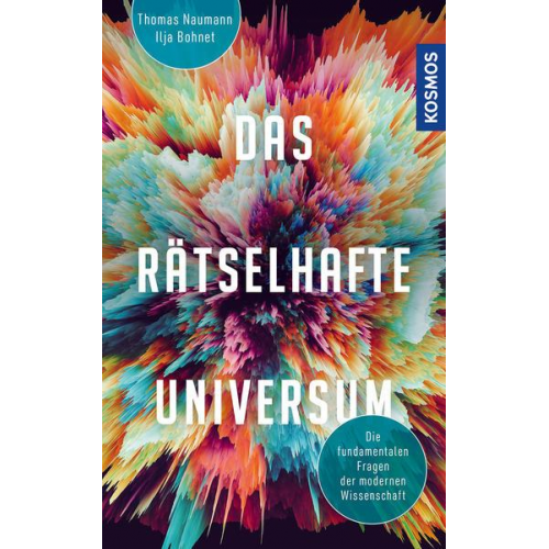 Ilja Bohnet & Thomas Naumann - Das rätselhafte Universum