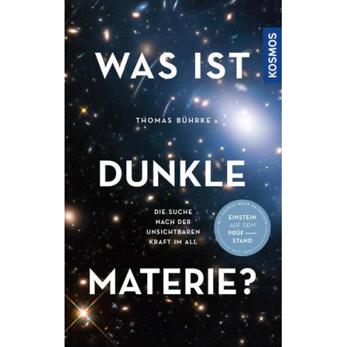 Thomas Bührke - Was ist Dunkle Materie?