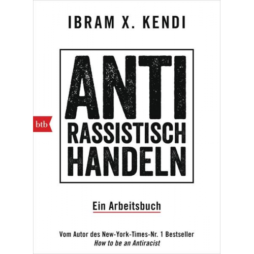 Ibram X. Kendi - Antirassistisch handeln.