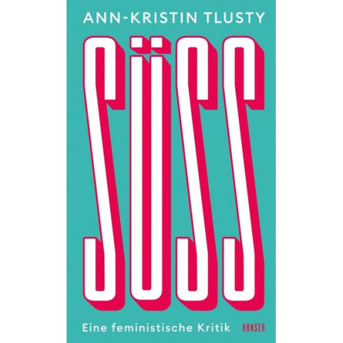 Ann-Kristin Tlusty - Süß