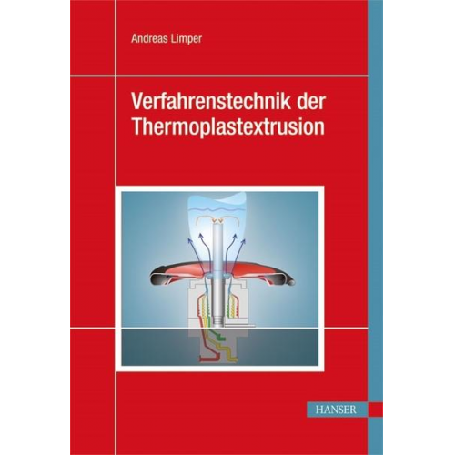 Verfahrenstechnik der Thermoplastextrusion