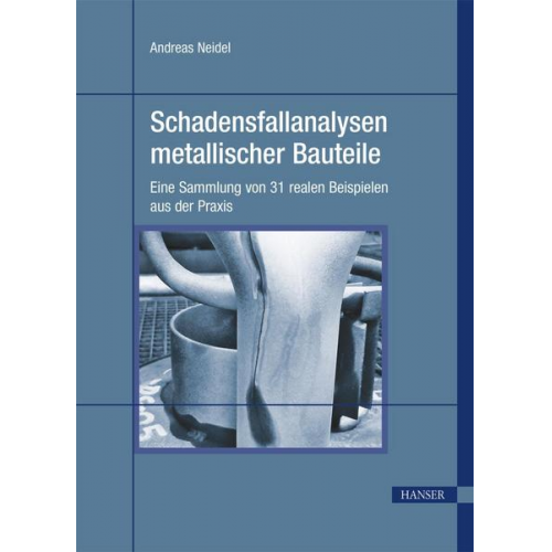 Schadensfallanalysen metallischer Bauteile