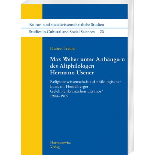 Hubert Treiber - Max Weber unter Anhängern des Altphilologen Hermann Usener