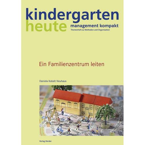 Daniela Kobelt Neuhaus - Ein Familienzentrum leiten