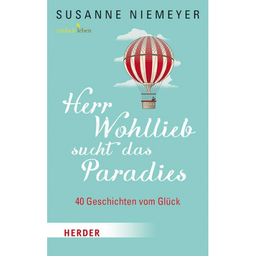 Susanne Niemeyer - Herr Wohllieb sucht das Paradies