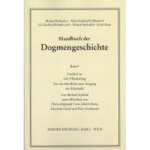 Michael Seybold & P. R. Cren & U. Horst & Alexander Sand & P. Stockmeier - Handbuch der Dogmengeschichte / Bd I: Das Dasein im Glauben / Die Offenbarung