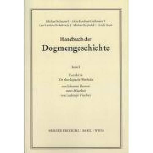 Johannes Beumer - Handbuch der Dogmengeschichte / Bd I: Das Dasein im Glauben / Die theologische Methode