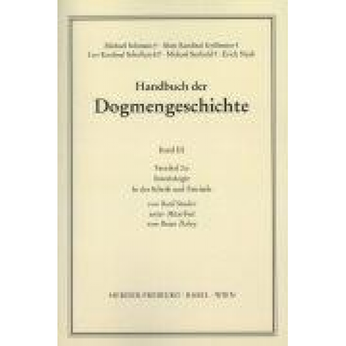 Basil Studer & Brian Daley - Handbuch der Dogmengeschichte / Bd III: Christologie - Soteriologie - Mariologie. Gnadenlehre / Soteriologie