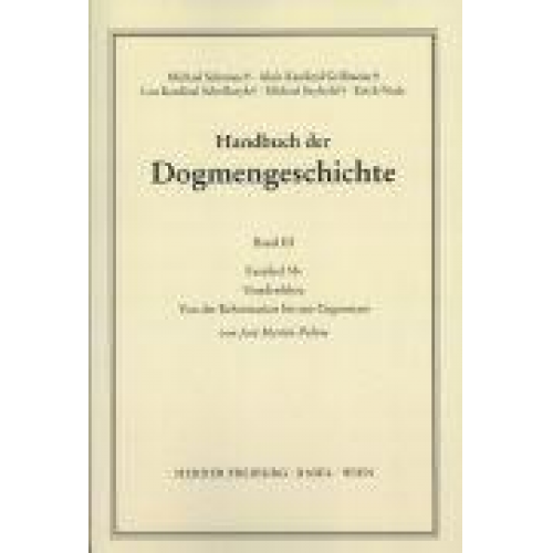 José Martin-Palma - Handbuch der Dogmengeschichte / Bd III: Christologie - Soteriologie - Mariologie. Gnadenlehre / Gnadenlehre. Von der Reformation bis zur Gegenwart