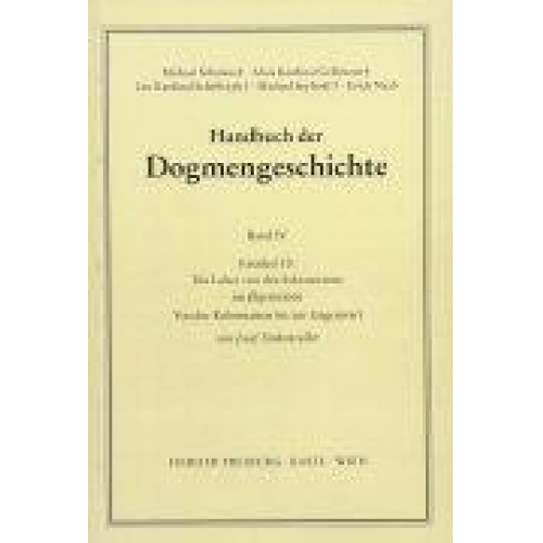 Josef Finkenzeller - Handbuch der Dogmengeschichte / Bd IV: Sakramente-Eschatologie / Die Lehre von den Sakramenten im allgemeinen