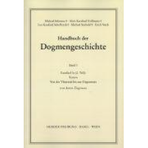Anton Ziegenaus - Handbuch der Dogmengeschichte / Bd I: Das Dasein im Glauben / Kanon