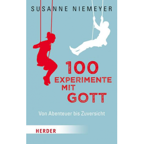 Susanne Niemeyer - 100 Experimente mit Gott