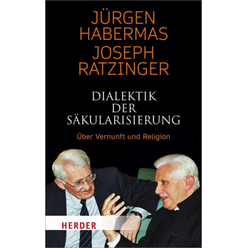 Jürgen Habermas & Joseph Ratzinger - Dialektik der Säkularisierung