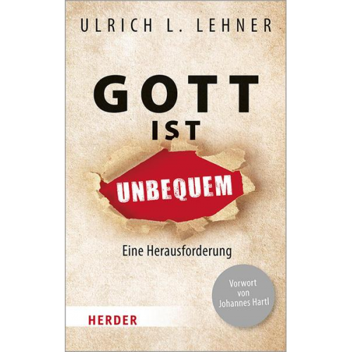 Ulrich L. Lehner - Gott ist unbequem