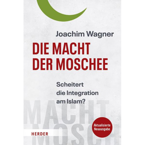 Joachim Wagner - Die Macht der Moschee