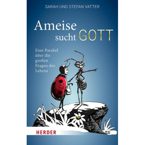Sarah Vatter & Stefan Vatter - Ameise sucht Gott