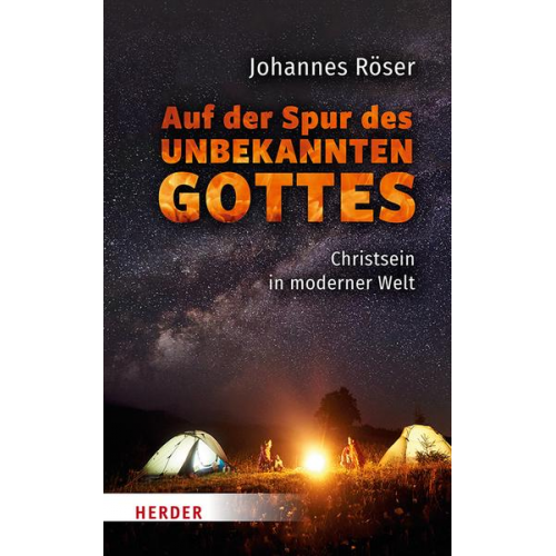 Johannes Röser - Auf der Spur des unbekannten Gottes