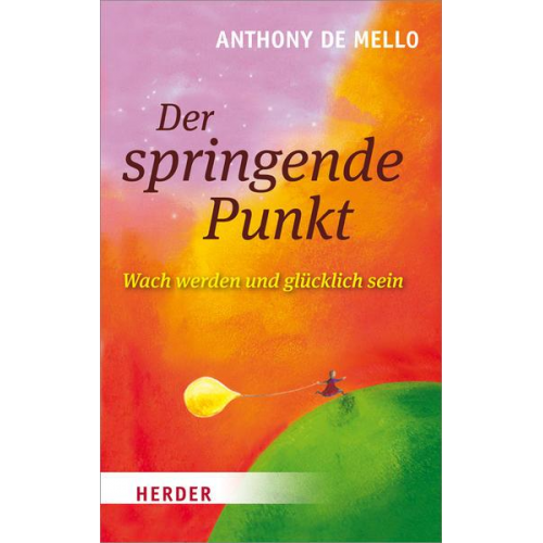 Anthony de Mello - Der springende Punkt