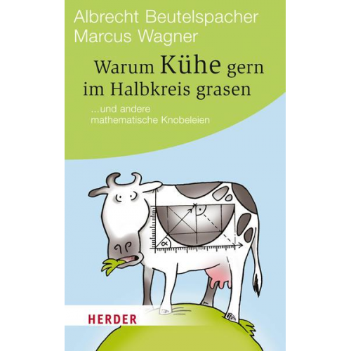 Marcus Wagner & Albrecht Beutelspacher - Warum Kühe gern im Halbkreis grasen