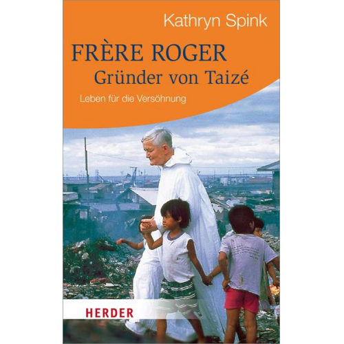 Kathryn Spink - Frère Roger - Gründer von Taizé