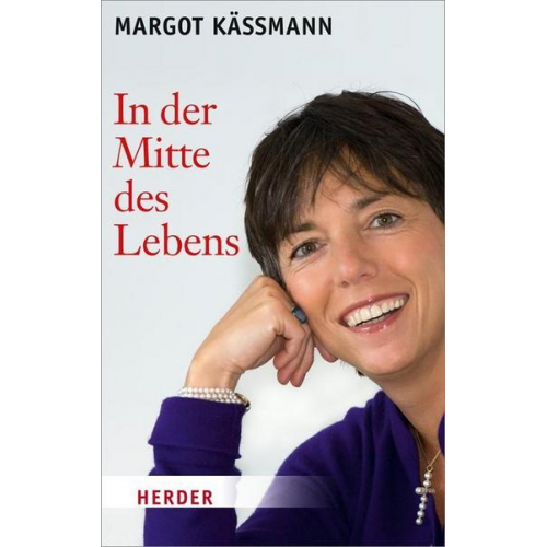 Margot Kässmann - In der Mitte des Lebens
