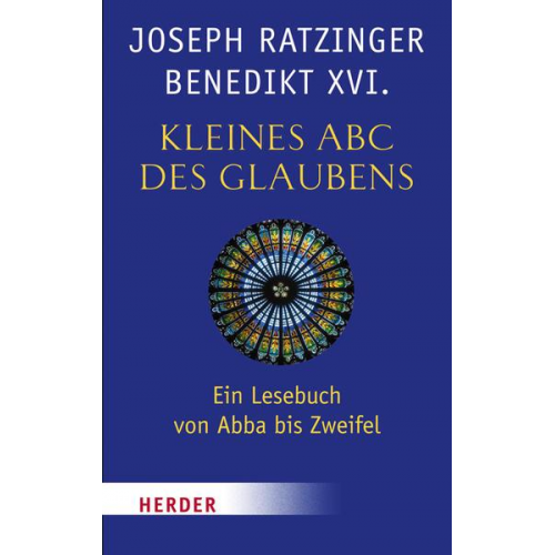 Benedikt XVI. - Kleines ABC des Glaubens