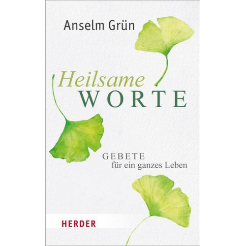 Anselm Grün - Heilsame Worte