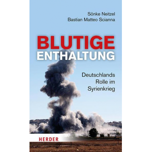 Sönke Neitzel & Bastian Matteo Scianna - Blutige Enthaltung