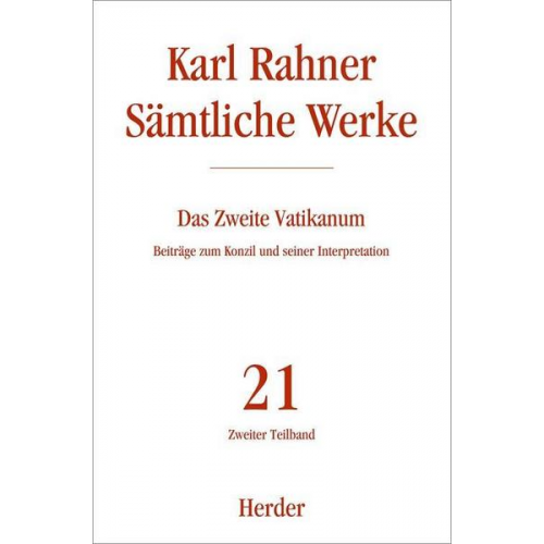 Karl Rahner - Karl Rahner - Sämtliche Werke / Das Zweite Vatikanum