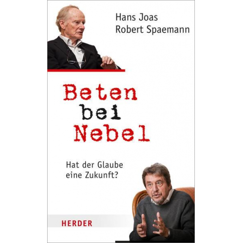 Hans Joas & Robert Spaemann - Beten bei Nebel