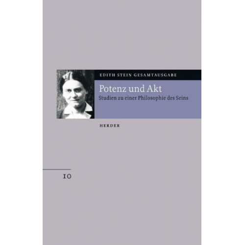 Edith Stein - Edith Stein Gesamtausgabe / B: Philosophische Schriften / Potenz und Akt