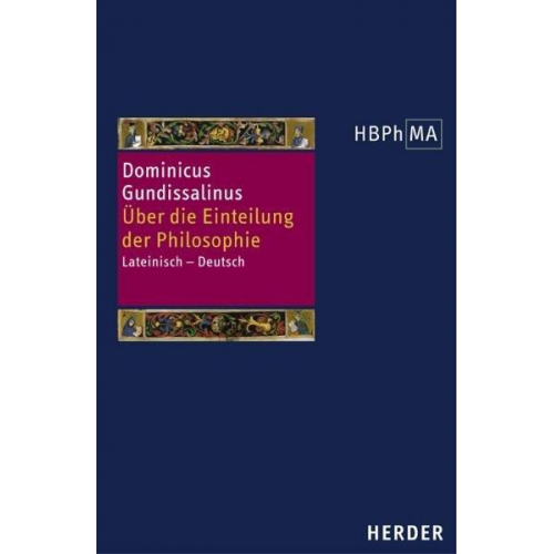 Dominicus Gundissalinus - De divisione philosophiae. Über die Einteilung der Philosophie