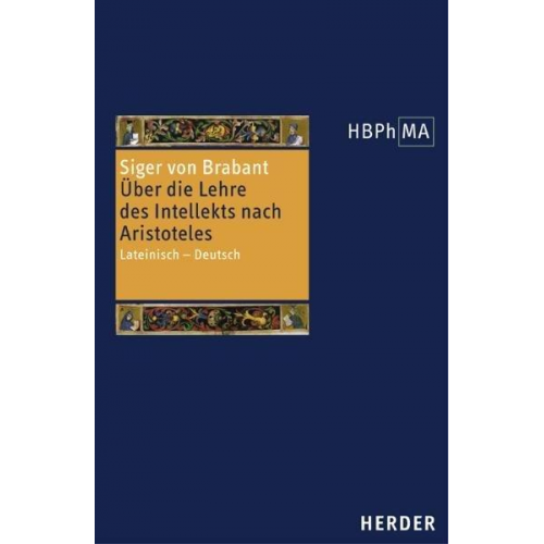 Sigerus de Brabantia - Quaestiones in tertium De anima. Über die Lehre des Intellekts nach Aristoteles