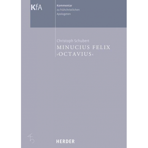 Christoph Schubert - Minucius Felix 'Octavius