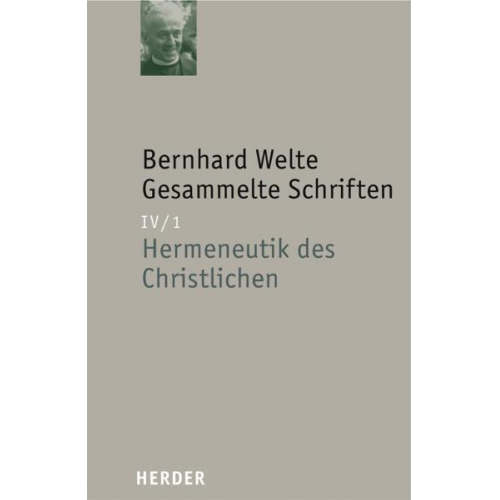 Bernhard Welte - Bernhard Welte - Gesammelte Schriften / Bernhard Welte - Gesammelte Schriften