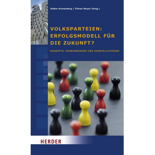 Volker Kronenberg & Tilman Mayer - Volksparteien: Erfolgsmodell für die Zukunft?