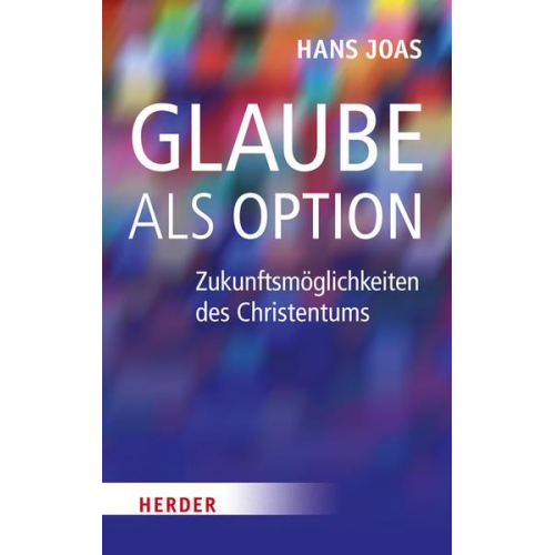 Hans Joas - Glaube als Option