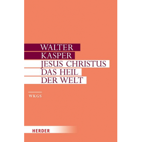 Walter Kasper - Jesus Christus - das Heil der Welt