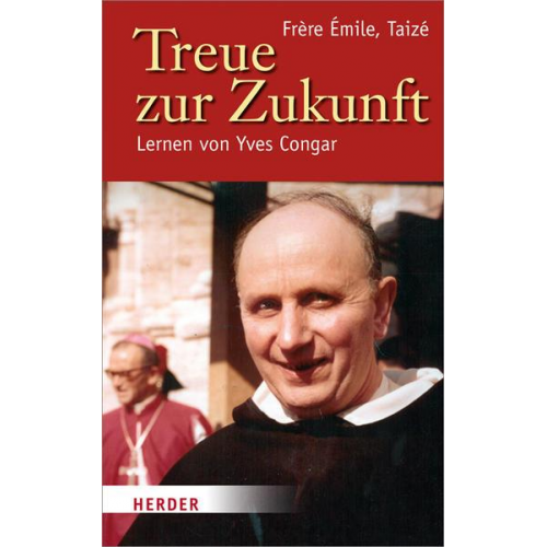 Émile (Frère) - Treue zur Zukunft