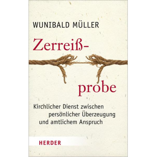 Wunibald Müller - Zerreißprobe