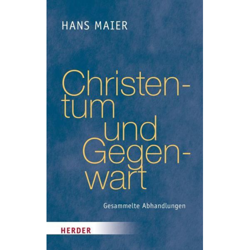 Hans Maier - Christentum und Gegenwart