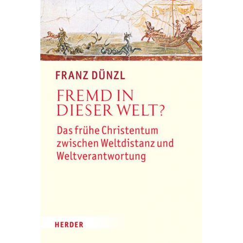 Franz Dünzl - Fremd in dieser Welt?